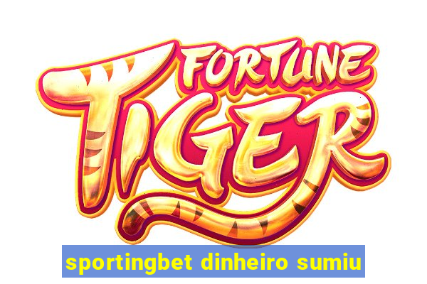 sportingbet dinheiro sumiu